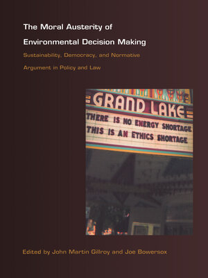 cover image of The Moral Austerity of Environmental Decision Making